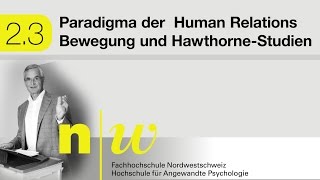 2.3 Paradigma der Human Relation Bewegung und Hawthorne-Studien