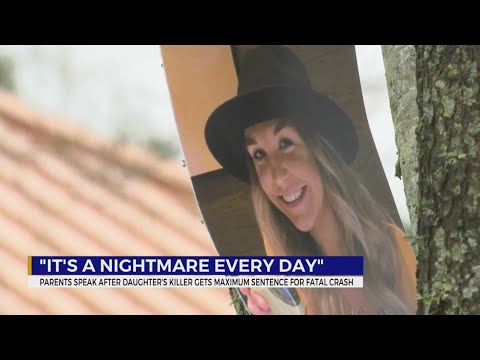 Parents speak after daughter's killer gets maximum sentence for fatal crash