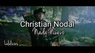 Christian Nodal - Nada Nuevo (LETRA) Estreno 2019