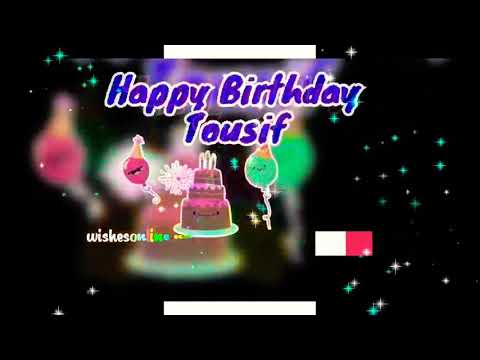 Tousif Happy Birthday Song | birthday wishes for Tousif | wishesonline.net