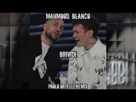 Mahmood, BLANCO - Brividi (Paolo Ortelli Remix)