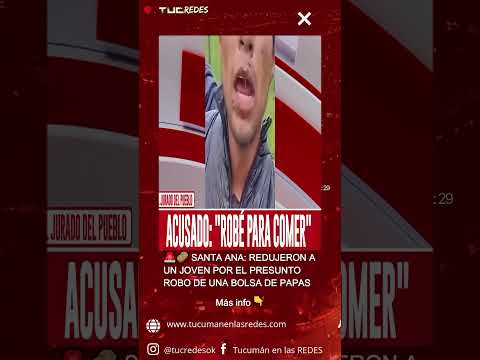 🚨🥔 SANTA ANA: REDUJERON A UN JOVEN POR EL PRESUNTO ROBO DE UNA BOLSA DE PAPAS