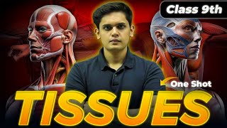 Tissues Complete Chapter🔥| CLASS 9th Science| NCERT covered | Prashant Kirad