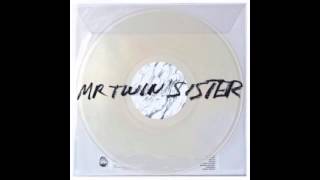 Mr Twin Sister - Twelve Angels