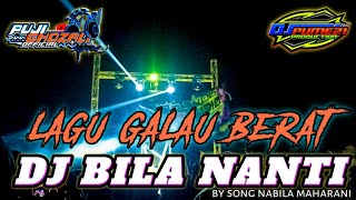 Download lagu DJ BILA NANTI || LAGU GALAU BERAT || NABILA MAHARANI  || PUME21 PRODUCTION mp3
