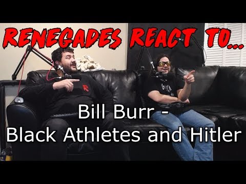 Renegades React to... Bill Burr - White vs. Black Athletes and Hitler