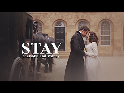 Charlotte & Sydney | Stay [HAPPY BDAY @silentstorm1940]