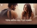 Tera Mera Hai Pyar Amar Ahmed Jahanzeb Freebird Records