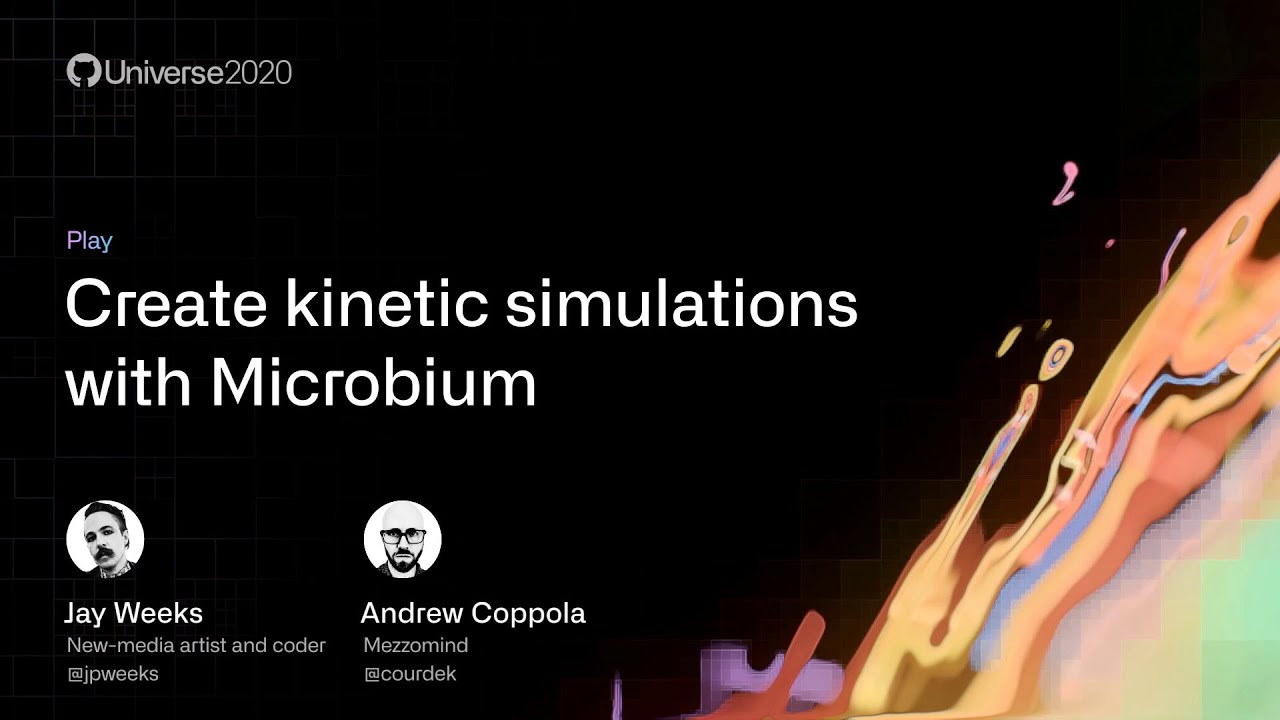 Create kinetic simulations with Microbium - GitHub Universe 2020