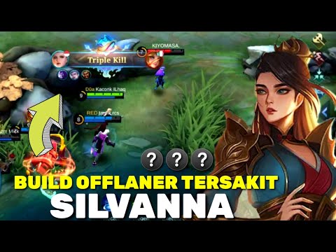 Silvanna Build and Emblem OFFLANER Tersakit | Silvanna Best Build 2022 - Mobile Legends