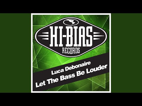 Let the Bass Be Louder