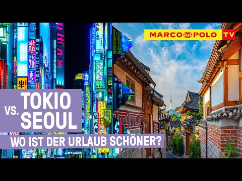 TOKIO vs. SEOUL - Asiens Metropolen im Vergleich