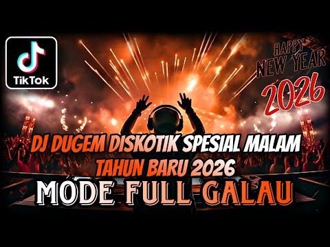 DJ DUGEM DISKOTIK SPESIAL MALAM TAHUN BARU 2026 ⁉️ Dj Funkot Terbaru ‼️ FULL BASS KENCANG ABES