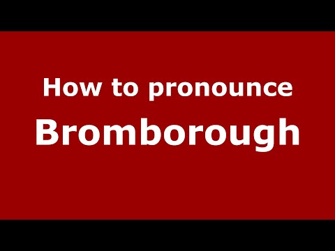 How to pronounce Bromborough (English/UK) - PronounceNames.com