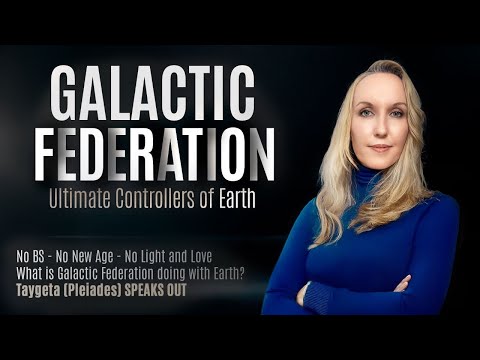 The Galactic Federation - To all earth citizens - No BS or New Age - This is it