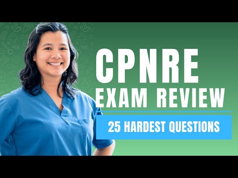 CPNRE Exam Review - Canadian Practical Nurse Practice Test (25 Hardest Questions)