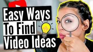 How To Find your FIRST YOUTUBE VIDEO IDEAS To Get Started in 2020 For Beginners