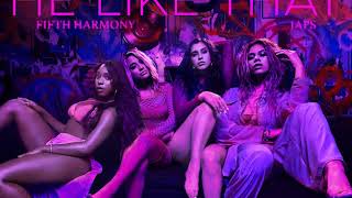 HE LIKE THAT (RCG Remix) - Fifth Harmony feat. Japs