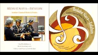 Tasnif "Yad bad": Hosein Nourshargh (voice), Majid Derakhshani (tar), Shakhriyar Nazari (daf)