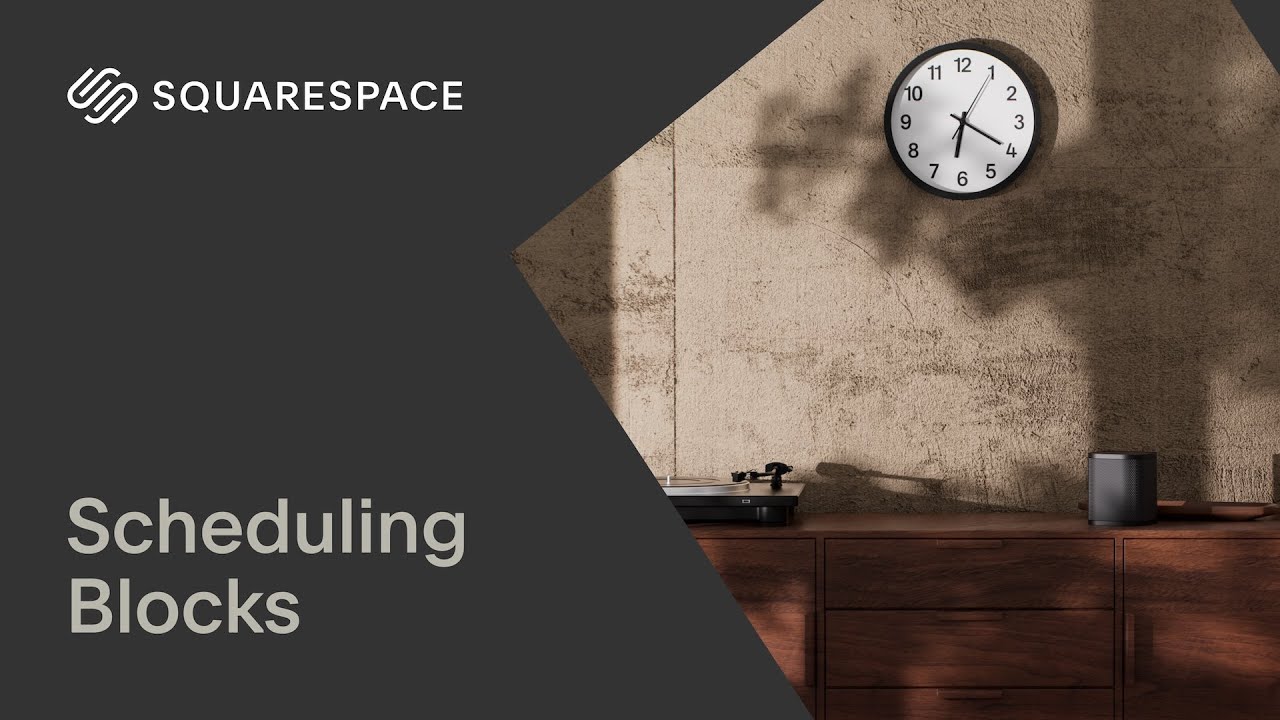 Scheduling Blocks | Squarespace 7.1