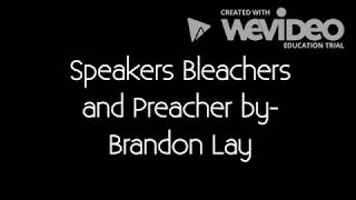 Speakers Bleachers and Preachers By Brandon Lay Lyric Video