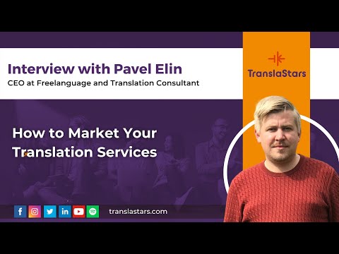Episode 59. Pavel Elin. How to Market your Translation Services