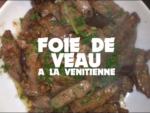 La Recette Du Foie De Veau à La Vénitienne Blog De Caroube