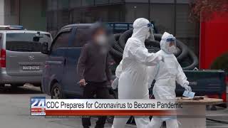 CDC Prepares for Coronavirus to Become Pandemic