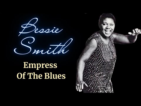 Bessie Smith | Empress Of The Blues (Biography)