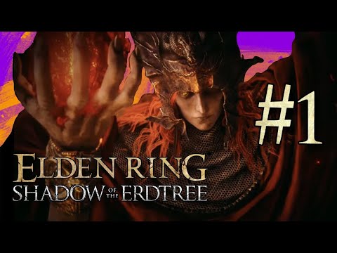 Shadow of the Erdtree #1: Welcome to the Land of Shadows!