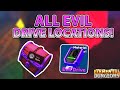 ALL EVIL DRIVE LOCATIONS 100% ACCURATE || ELEMENTAL DUNGEONS