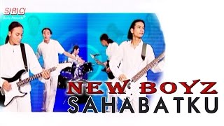 Download lagu New Boyz - Sahabatku mp3 Download lagu New Boyz - Sahabatku mp3