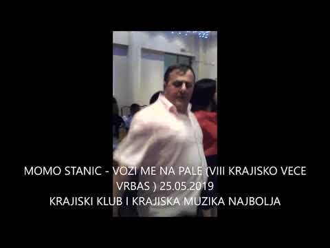 MOMO STANIC - VOZI ME NA PALE (VIII KRAJISKO VECE  VRBAS ) 25.05.2019