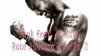 Tank feat. Ja Rule- Race Against Time Pt. 2