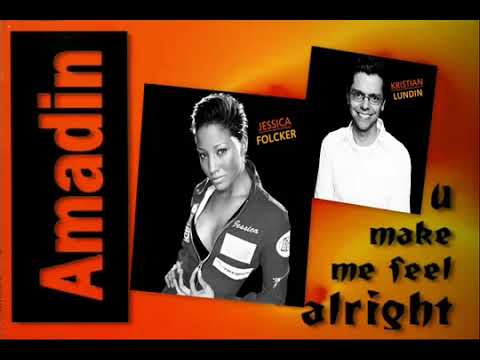 ► Amadin  - U Make Me Feel Alright ♫ ℗1994