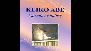 Keiko Abe - Marimba Fantasy