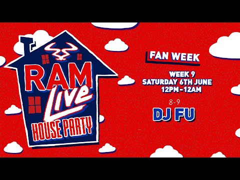 RAMLive House Party Fan Week - 6/06/20 - 8pm-9pm -DJ Fu