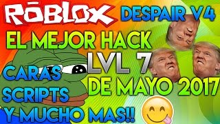 El Mejor H4ck Para Roblox Agosto 2017 Rc7 Cracked Cheeskoo - despair v4 caras trump gravedad y mas tutorial
