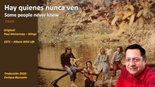 Some people never know en español Paul McCartney - Enrique Barrueto