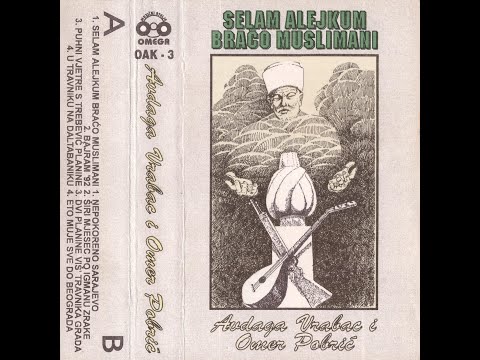 Avdaga Vrabac - Selam alejkum braćo muslimani