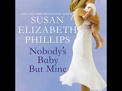 Nobody's Baby But Mine Audiobook by Susan Elizabeth Phillips