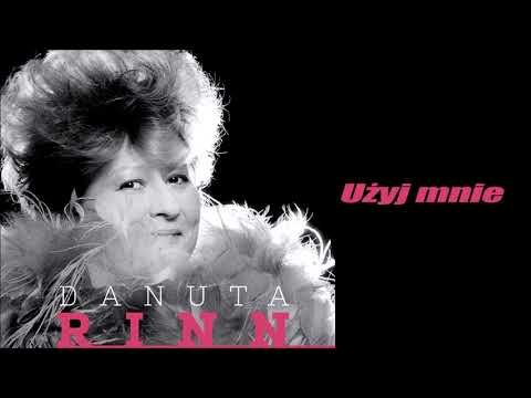Danuta Rinn - Użyj mnie [Official Audio]