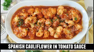 Spanish Cauliflower in Tomato Sauce | Possibly the BEST Cauliflower Ever