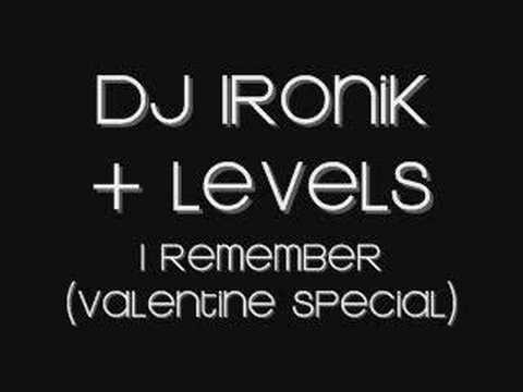 DJ Ironik + Levels - I Remember