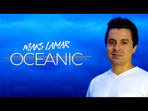 Oceanic - Maks Lamar - Episode 84 | Get inspired, dance and transform yourself