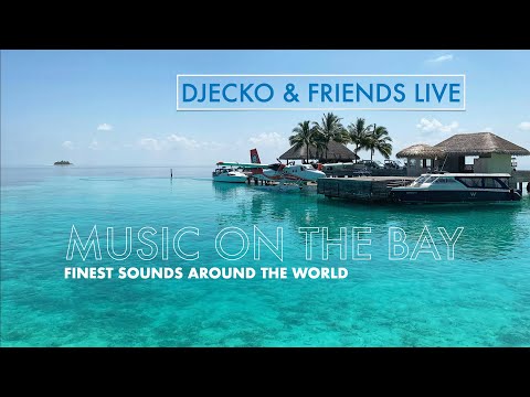 Music On The Bay - Djecko & Friends Live