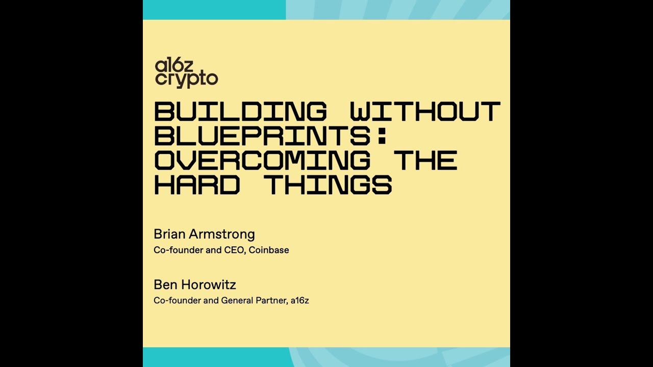 ep 17 – Building and Overcoming the Hard Things, with guests Brian Armstrong and Ben Horowitz