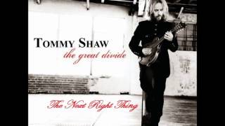 Tommy Shaw - The Next Right Thing