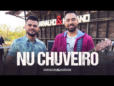 Carvalho & Mariano | NU CHUVEIRO | Forró Favela