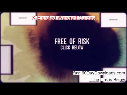 X-Elerated Warcraft Guides Download the System Free of Risk - my true story